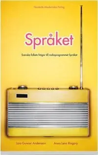 Språket : svenska folkets frågor till radioprogrammet Språket