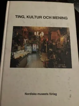 Ting, kultur och mening