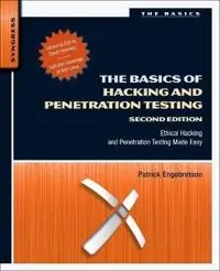 The basics of hacking and penetration testing : ethical hacking and penetration testing made easy