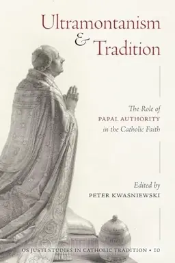 Ultramontanism and Tradition