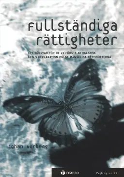 Fullständiga rättigheter - Ett försvar för de första 21 artiklarna i FN:s d