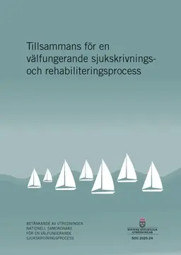 Tillsammans för en välfungerande sjukskrivnings- och rehabiliteringsprocess