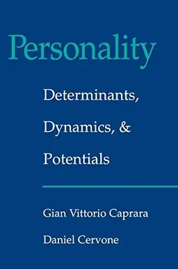 Personality : determinants, dynamics, and potentials