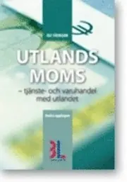 Utlandsmoms : tjänste- och varuhandel med utlandet