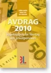 Avdrag 2010 : uppslagsbok för företag och privatpersoner
