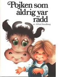 Pojken som aldrig var rädd