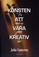 Konsten att vara kreativ : På vandring genom livet