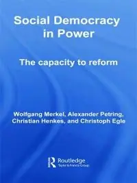 Social democracy in power : the capacity to reform