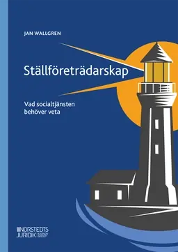 Ställföreträdarskap: Vad socialtjänsten behöver veta