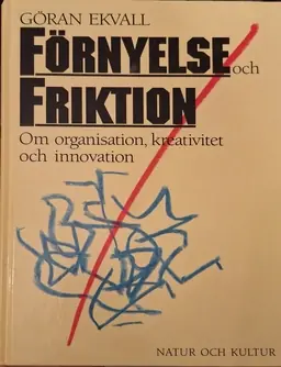 Ekvall/Förnyelse och friktion