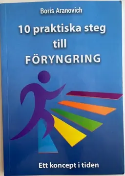 10 praktiska steg till föryngring