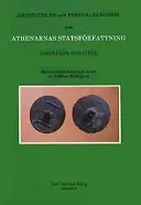 Aristoteles och Pseudo-Xenofon om Athenarnas statsförfattning = Athenaion politeia