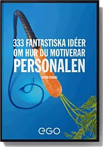 333 fantastiska idéer om hur du motiverar personalen