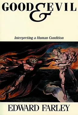 Good and evil : interpreting a human condition