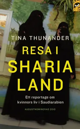 Resa i Sharialand : ett reportage om kvinnors liv i Saudiarabien