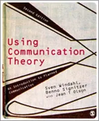 Using communication theory : an introduction to planned communication