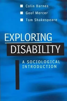 Exploring disability : a sociological introduction