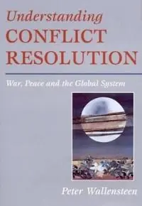 Understanding conflict resolution : war, peace and the global system