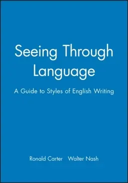 Seeing through language - a guide to styles of english writing