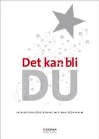 Det kan bli DU - inspirationsföreläsning med Max Söderpalm