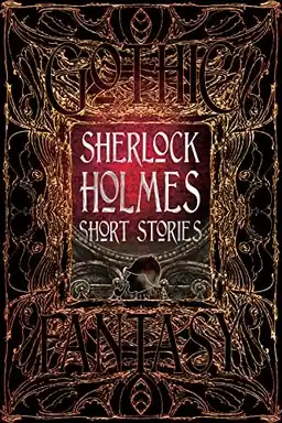 Sherlock Holmes collection : anthology of classic tales