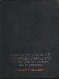 Fundamentals of complex analysis for mathematics, science, and engineering