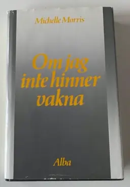 Om jag inte hinner vakna