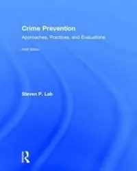 Crime prevention : approaches, practices, and evaluations