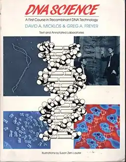 DNA science : a first course in recombinant DNA technology