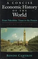 A concise economic history of the world : from Paleolithic times to the present