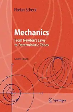 Mechanics : from Newton's laws to deterministic chaos