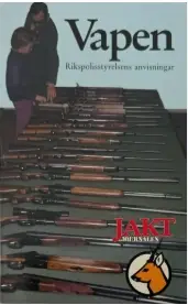Vapen : Rikspolisstyrelsens anvisningar