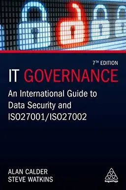 IT governance : an international guide to data security and ISO 27001/ISO 27002