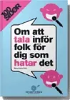 100 sidor om att tala inför folk för dig som hatar det