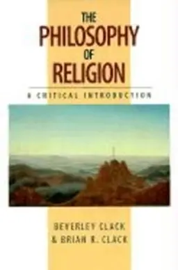 The philosophy of religion : a critical introduction