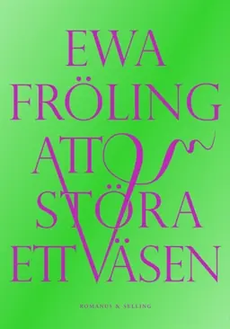 Att störa ett väsen