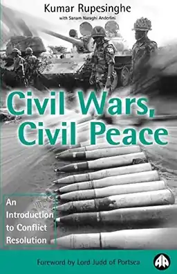 Civil wars, civil peace : an introduction to conflict resolution
