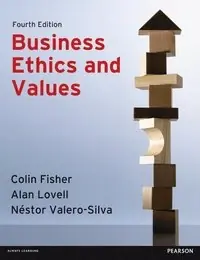 Business ethics and values : individual, corporate and international perspectives
