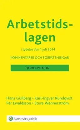 Arbetstidslagen : kommentarer och författningar