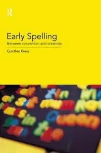 risnedsättning Early spelling : between convention and creativity