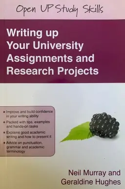 Writing up your university assignments and research projects : a practical handbook