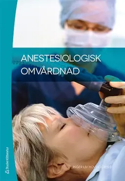 Anestesiologisk omvårdnad - Begagnad bok