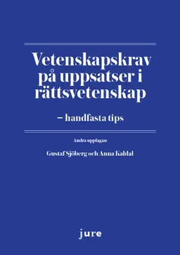 Vetenskapskrav på uppsatser i rättsvetenskap – handfasta tips