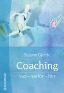 Coaching : vad, varför, hur - Begagnad bok