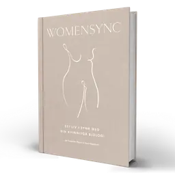 Womensync : ett liv i synk med din kvinnliga biologi