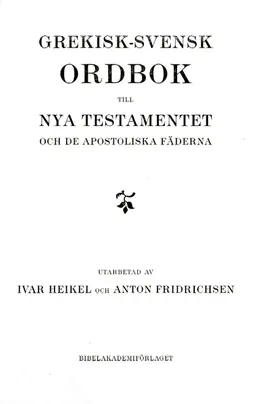 Grekisk-svensk ordbok till Nya testamentet och de apostoliska fäderna