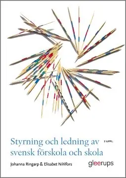 Styrning och ledning av svensk förskola och skola : En introduktion - Begagnad bok