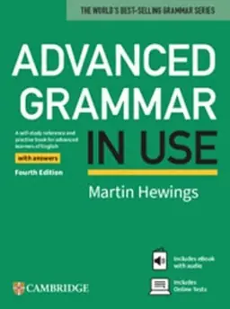 Advanced grammar in use : a self-study reference and practice book for advanced learners of English, with answers