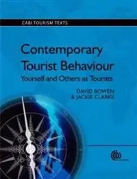 Contemporary tourist behaviour : yourself and others as tourists