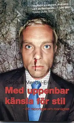 Med uppenbar känsla för stil : Ett reportage om manlighet